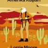 Amerika Kuşları - Lorrie Moore