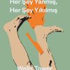 Her Şey Yanmış, Her Şey Yıkılmış | Wells Tower